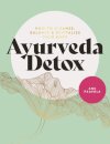 The Ayurveda Detox