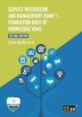 Service Integration and Management (SIAM™) Foundation Body of Knowledge (BoK)