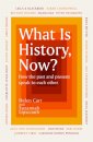 What Is History, Now?