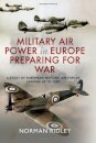 Military Air Power in Europe Preparing for War