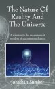 The Nature Of Reality And The Universe
