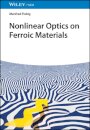 Nonlinear Optics on Ferroic Materials