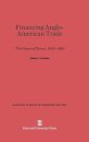 Financing Anglo-American Trade