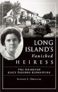 Long Island's Vanished Heiress