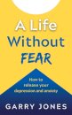 A Life Without Fear