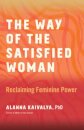 The Way of the Satisfied Woman