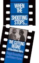 When The Shooting Stops ... The Cutting Begins