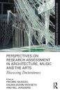 Perspectives on Research Assessment in Architecture, Music and the Arts