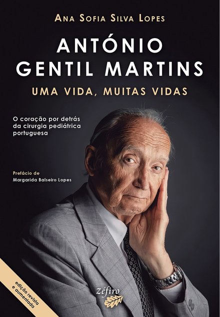 António Gentil Martins: Uma Vida, Muitas Vidas