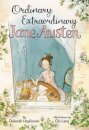 Ordinary, Extraordinary Jane Austen