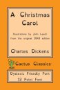 A Christmas Carol (Cactus Classics Dyslexic Friendly Font)