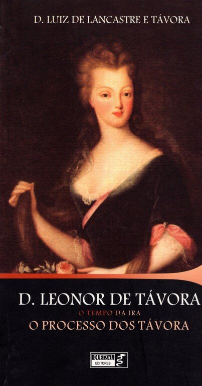 D.Leonor de Távora- O Tempo da Ira