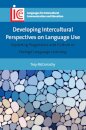 Developing Intercultural Perspectives on Language Use