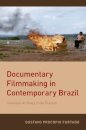 Documentary Filmmaking in Contemporary Brazil