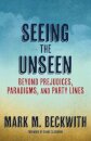 Seeing the Unseen