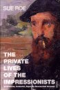 The Private Lives Of The Impressionists