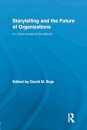 Storytelling and the Future of Organizations