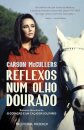 Reflexos Num Olho Dourado