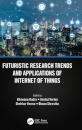 Futuristic Research Trends and Applications of Internet of Things