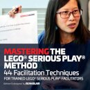 Mastering the LEGO Serious Play Method