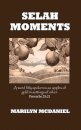 Selah Moments