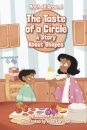 The Taste of a Circle