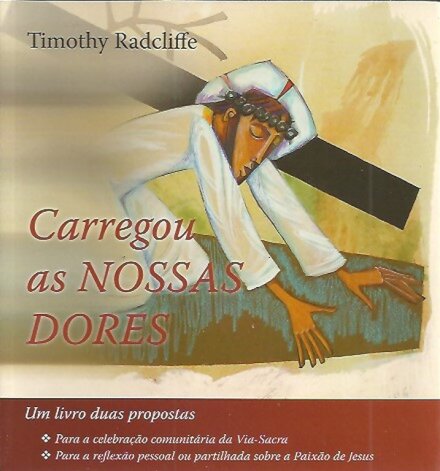 Carregou as Nossas Dores