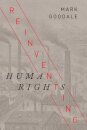 Reinventing Human Rights
