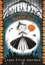 Amelia Fang & The Barbaric Ball