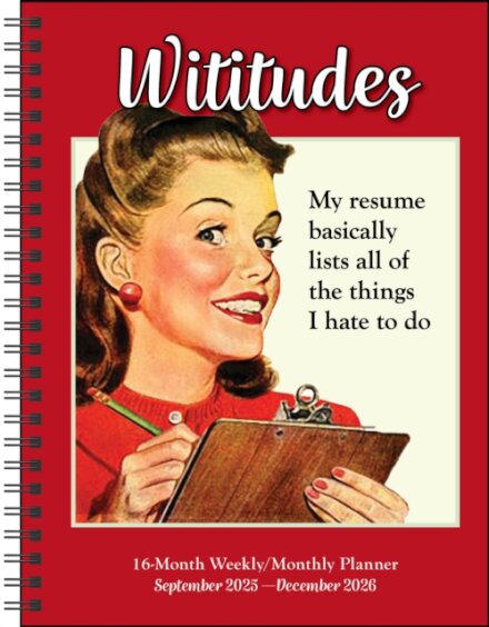Wititudes 16-Month 2025-2026 Weekly/Monthly Planner Calendar