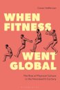 When Fitness Went Global