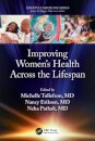 Improving Women’s Health Across the Lifespan