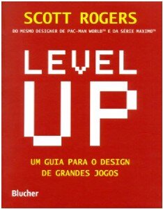 Level UP: um guia para o design de grandes jogos