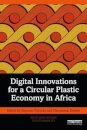Digital Innovations for a Circular Plastic Economy in Africa