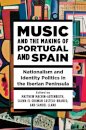 Music and the Making of Portugal and Spain
