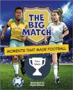 Reading Planet KS2: The Big Match: Moments That Made Football - Earth/Grey