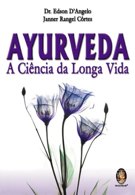 Ayurveda – A Ciência da Longa Vida