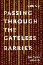 Passing Through the Gateless Barrier