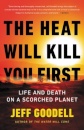 The Heat Will Kill You First