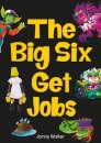 The Big Six Get Jobs (Set 04)