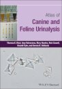 Atlas of Canine and Feline Urinalysis