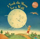 I Took the Moon for a Walk
