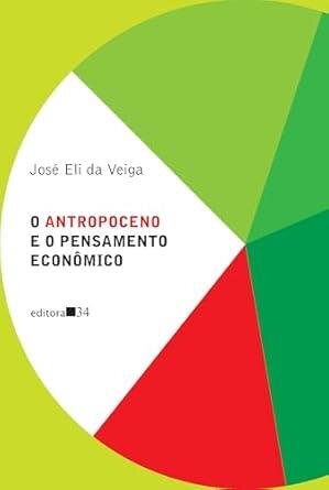 Antropoceno e o pensamento econômico, O