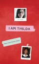 I Am Thilda