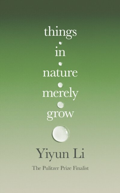 Things in Nature Merely Grow