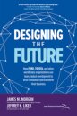Designing the Future: How Ford, Toyota, and other World-Class Organizations Use Lean Product Development to Drive Innovation and Transform Their Business