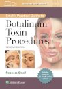 Small's Practical Guide to Botulinum Toxin Procedures: Print + eBook with Multimedia