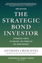 The Strategic Bond Investor, Third Edition: Strategic Tools to Unlock the Power of the Bond Market