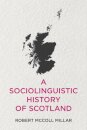 A Sociolinguistic History of Scotland