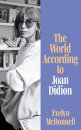 The World According To Joan Didion